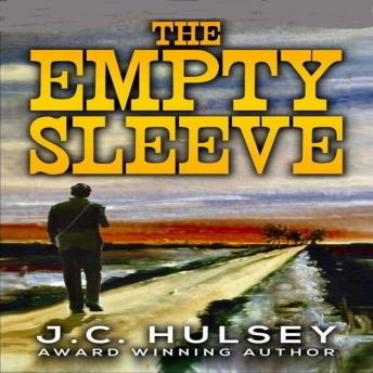 Empty Sleeve: A Classic Western - J.C. Hulsey Empty Sleeve: A Classic Western - J.C. Hulsey