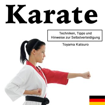 [German] - Karate: Techniken, Tipps und Hinweise zur Selbstverteidigung