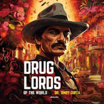 Drug Lords of the World