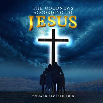 The Good News According To Jesus