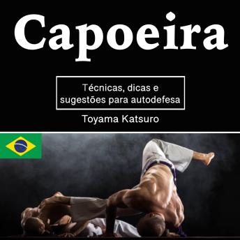[Portuguese] - Capoeira: Técnicas, dicas e sugestões para autodefesa