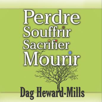 [French] - Perdre, Souffrir, Sacrifier et Mourir