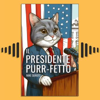 [Italian] - Il Presidente Purr-fetto