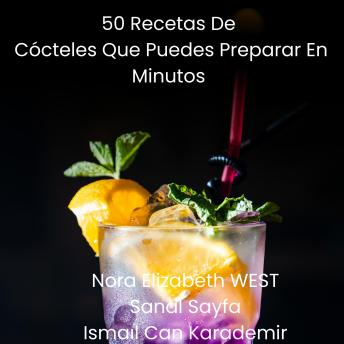 50 Recetas De Cócteles Que Puedes Preparar En Minutos