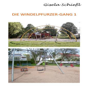 [German] - Die Windelpfurzer Gang 1: Das Rocky Docky Haus