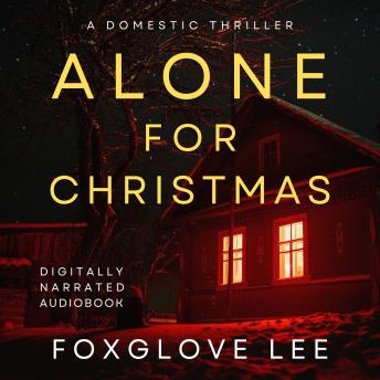 Alone for Christmas: A Domestic Thriller