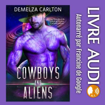 [French] - Cowboys and Aliens: Une Romance de Science-Fiction Extraterrestre