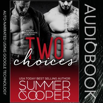 Two Choices: A BBW Love Triangle Romantic Short Story