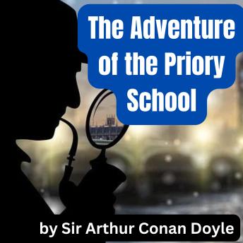 The Adventure of the Priory School
