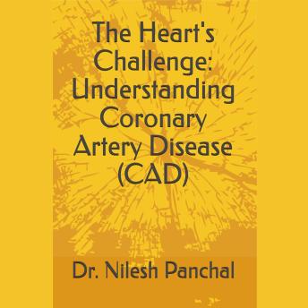 The Heart's Challenge Understanding Coronary Artery Disease