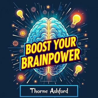 Boost Your Brainpower: Stay Sharp, Happy, and Sharp for Life: Supercharge your brain! Access impactful audio lessons for lifelong sharpness and joy.