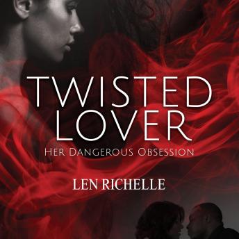 Twisted Lover: Her Dangerous Obsession