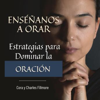 [Spanish] - Enséñanos a Orar: Estrategias para Dominar la Oración