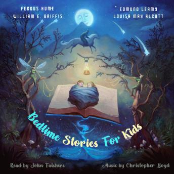 Bedtime Stories for Kids: Goodnight Tales for Sweet Dreams and Deep Sleep - Special Collection of Children's Little Known Beloved Fairy Tales | Ages 5 to 13 or Older!