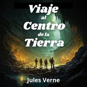 Viaje al centro de la tierra