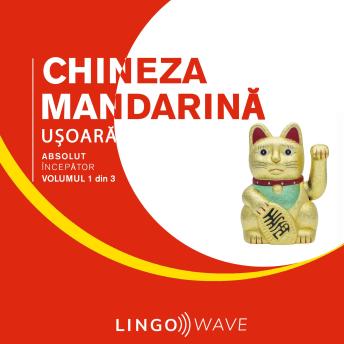 [Romanian] - Chineza mandarină ușoară - Absolut începător - Volumul 1 din 3