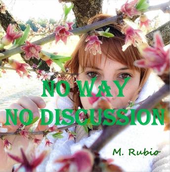 NO WAY, NO DISCUSSION