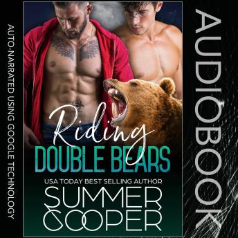 Riding Double Bears: A Menage Bear Shifter Paranormal Romance Short Story