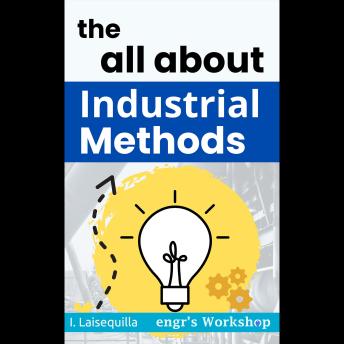 The all about Industrial Methods