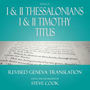 1&2 Thessalonians, 1&2 Timothy, Titus: Revised Geneva Translation