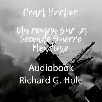 [French] - Pearl Harbor. Un roman sur la Seconde Guerre Mondiale