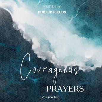 Courageous Prayers: Volume 2