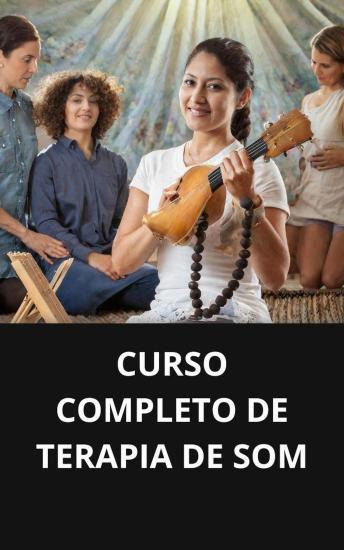 [Portuguese] - Curso completo de terapia de som