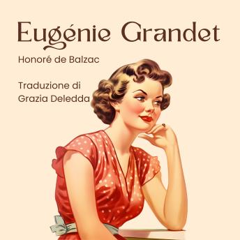 [Italian] - Eugénie Grandet - Traduzione di Grazia Deledda