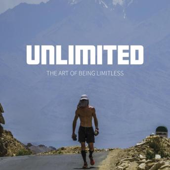 UNLIMITED: The Art of Being LIMITLESS