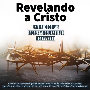 [Spanish] - Revelando a Cristo: Un viaje por las profecías del Antiguo Testamento
