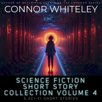 Science Fiction Short Story Collection Volume 4: 5 Science Fiction Short Stories