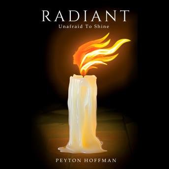 RADIANT: Unafraid to Shine