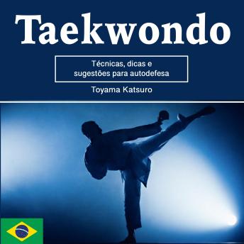 [Portuguese] - Taekwondo: Técnicas, dicas e sugestões para autodefesa