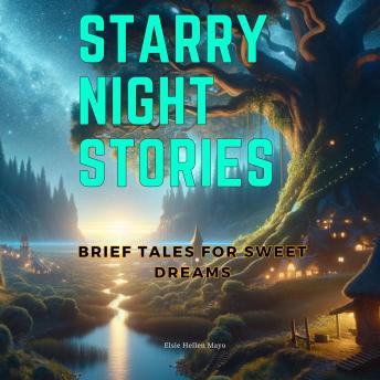 Starry Night Stories: Brief Tales for Sweet Dreams
