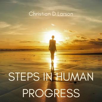Steps in Human Progress