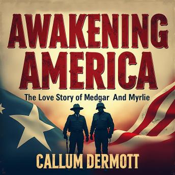 Awakening America: The Love Story of Medgar and Myrlie: Dive into 'Awakening America'! Experience stirring audio of Medgar and Myrlie's legendary love story.