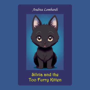 Silvia and the Too Furry Kitten: Christmas Fairy Tale