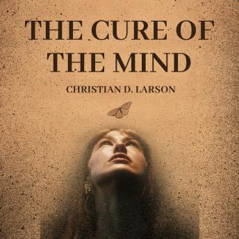 The Cure of the Mind: How to Overcome Nerves and Fear