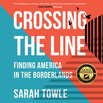 Crossing the Line: Finding America in the Borderlands