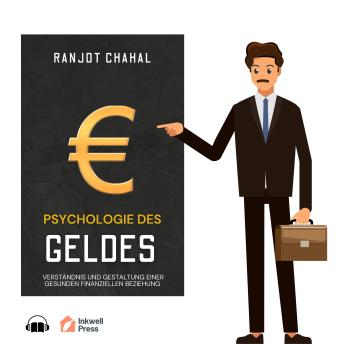 [German] - Psychologie des Geldes: Verständnis und Gestaltung einer gesunden finanziellen Beziehung