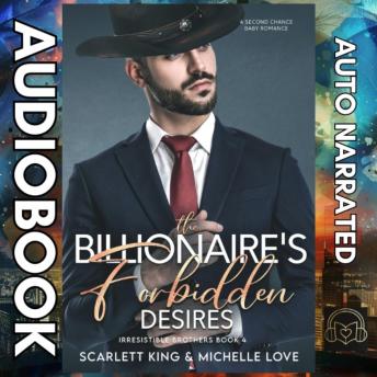 The Billionaire’s Forbidden Desires: A Second Chance Baby Romance