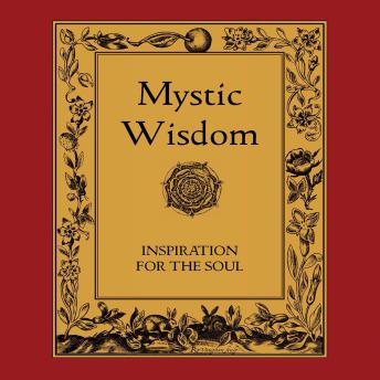 Mystic Wisdom: Inspiration for the Soul