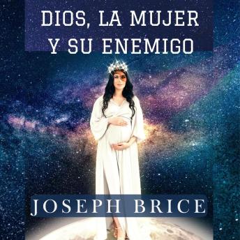 DIOS, LA MUJER Y SU ENEMIGO