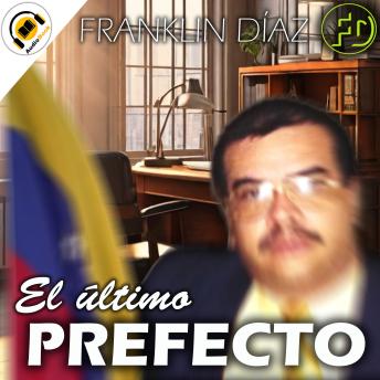 [Spanish] - El Último Prefecto