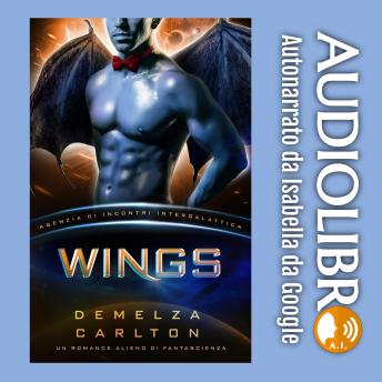 [Italian] - Wings: Un Romance Alieno di Fantascienza (Agenzia di Incontri Intergalattica)