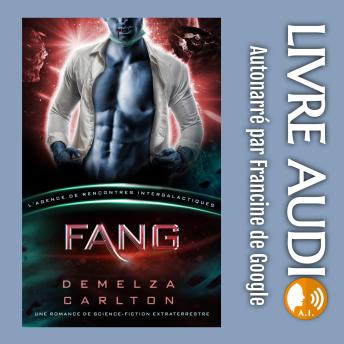 [French] - Fang: Une Romance de Science-Fiction Extraterrestre (L’Agence de Rencontres Intergalactiques)