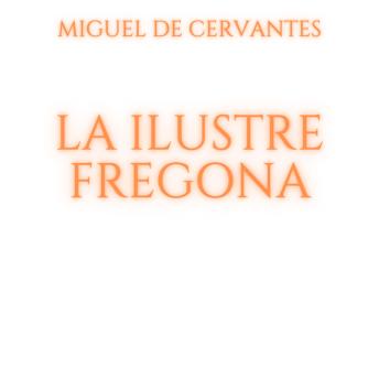 La ilustre fregona