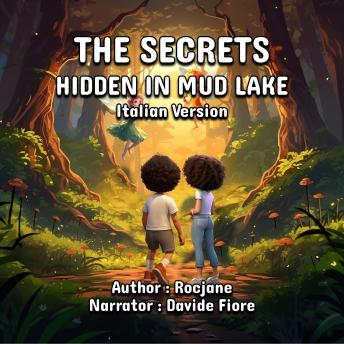 [Italian] - The Secrets Hidden In Mud Lake: Italian Version