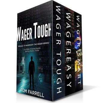 The Wager Series: Wager Tough, WagerEasy, Wager Smart