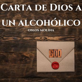 Carta de Dios a un alcohólico: Experiencias AA